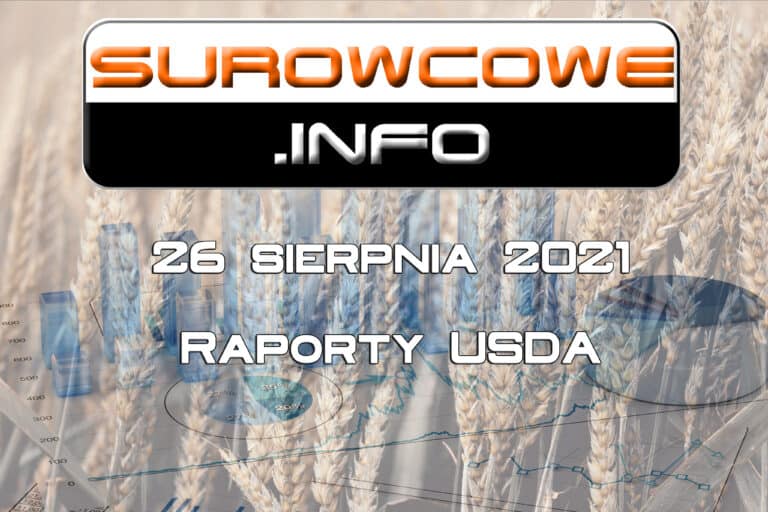 raporty USDA - 26 sierpnia 2021