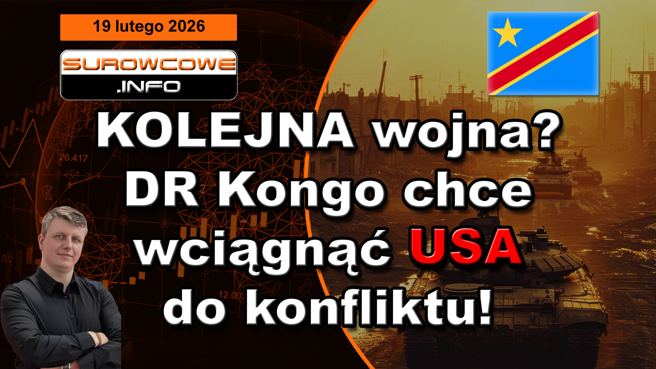 KOLEJNA wojna? DR Kongo🇨🇩 chce wciągnąć USA🇺🇸 do konfliktu! - aktualności surowcowe 19 lutego 2026