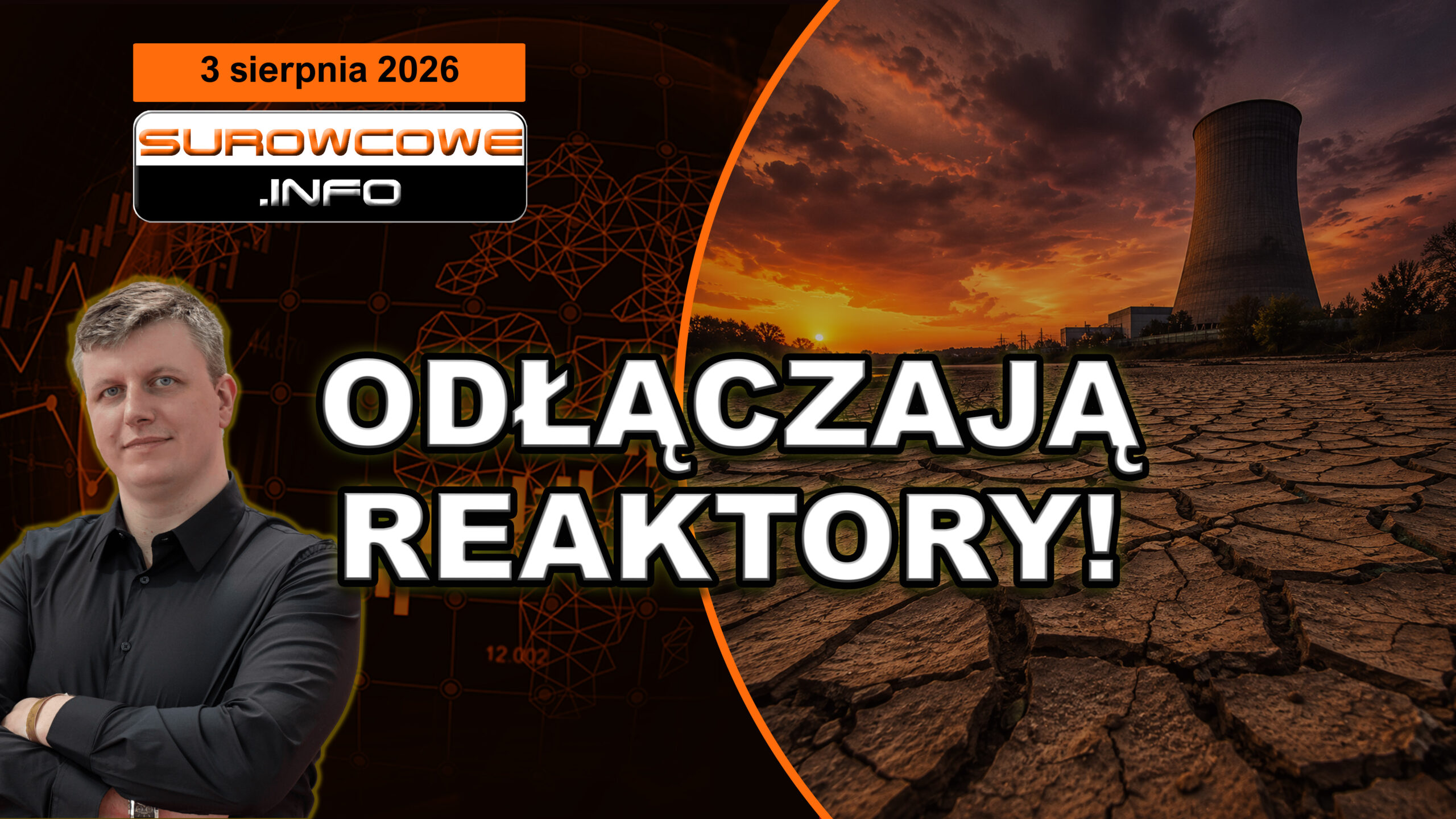 Wodny kryzys Europy! (aktualności surowcowe - 3 sierpnia 2026)